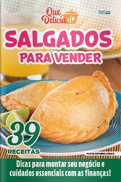Que Delícia Ed. 102 - Salgados para vender