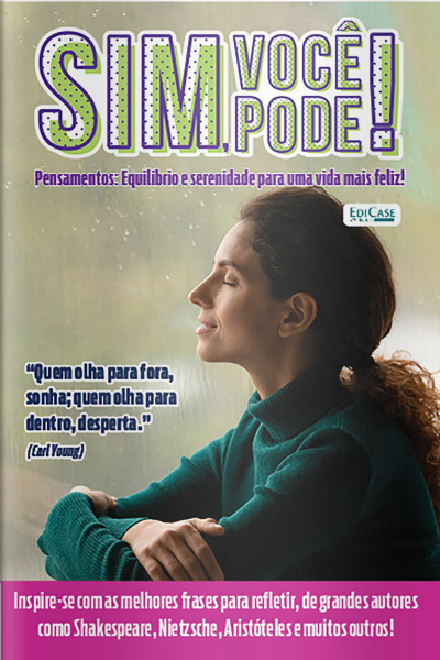 Sim, Você Pode! Ed. 35 - Pensamentos: Equilíbrio e serenidade para uma vida mais feliz!