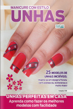 Manicure Com Estilo Ed. 71 - Unhas Perfeitas em Casa