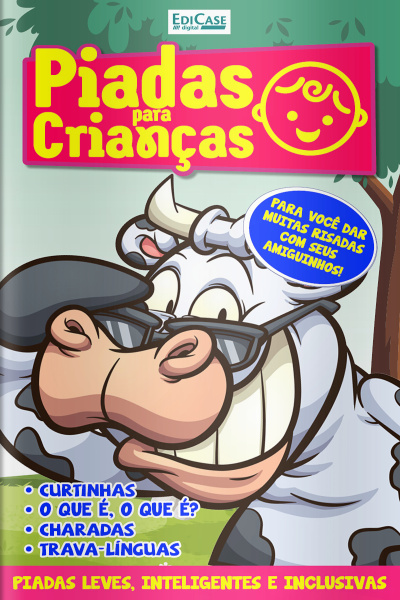 Piadas Para Crianças Ed. 151 - Curtinhas, O que é, o que é? E Charadas