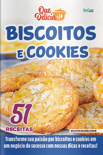 Que Delícia Ed. 103 - Biscoitos e Cookies
