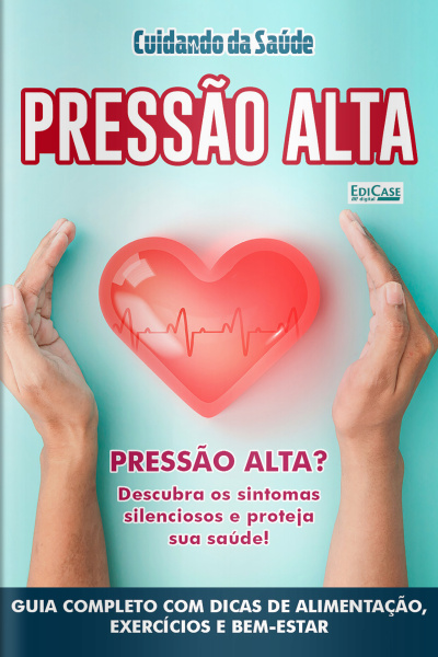 Cuidando da Saúde Ed. 43 - Pressão Alta