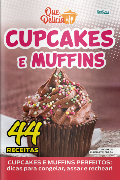 Que Delícia Ed. 104 - Cupcakes  mufins