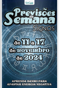 Previsões da Semana Ed. 237 - Previsões de 11 a 17 de novembro de 2024
