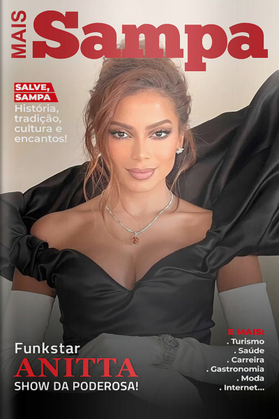 Mais Sampa Ed. 42 - Funkstar, ANITTA SHOW DA PODEROSA!