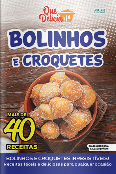Que Delícia Ed. 105 - Bolinhos e Croquetes