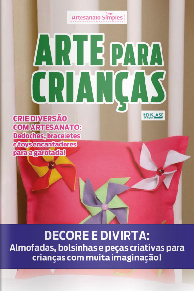 Artesanato Simples Ed. 32 - Arte Para Crianças