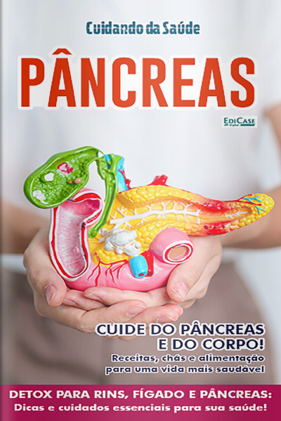 Cuidando da Saúde Ed. 44 - Pâncreas