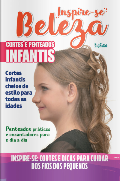 Inspire-se Beleza Ed. 58 - Cortes e Penteados Infantis