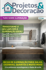 Projetos e Decoração Ed. 56 - Tudo Sobre Iluminação