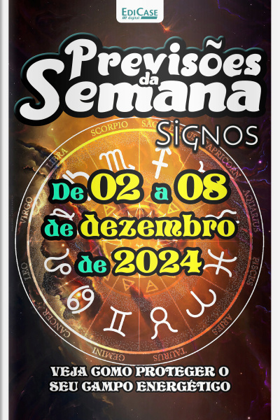 Previsões da Semana Ed. 240 - Previsões de 02 a 08 de dezembro de 2024