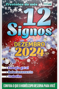 Previsões do Mês Ed. 78 - Previsões dos Signos - 12 Signos - Dezembro de 2024