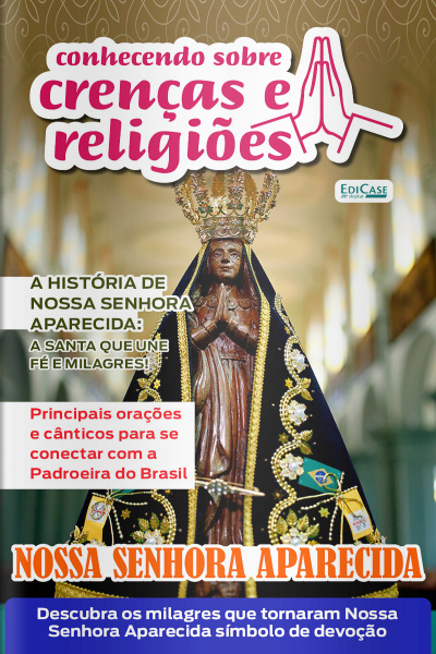 Conhecendo Sobre Crenças e Religiões Ed. 54 - Nossa Senhora Aparecida