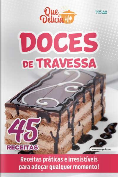 Que Delícia Ed. 107 - Doces de Travessa