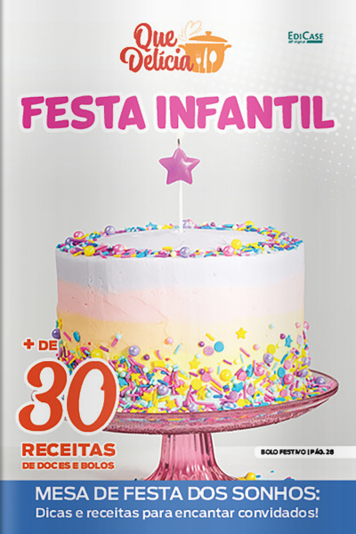 Que Delícia Ed. 109 - Festa infantil
