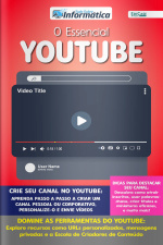 Tudo Sobre Informática Ed. 81 - O Essencial Youtube