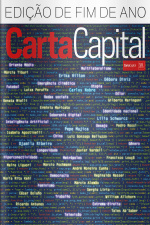 Carta Capital - EDIÇÃO DE FIM DE ANO
