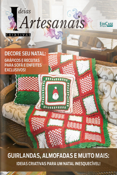 Ideias Criativas Artesanais Ed. 25 - Decore seu Natal