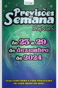 Previsões da Semana Ed. 243 - Previsões de 23 a 29 de dezembro de 2024