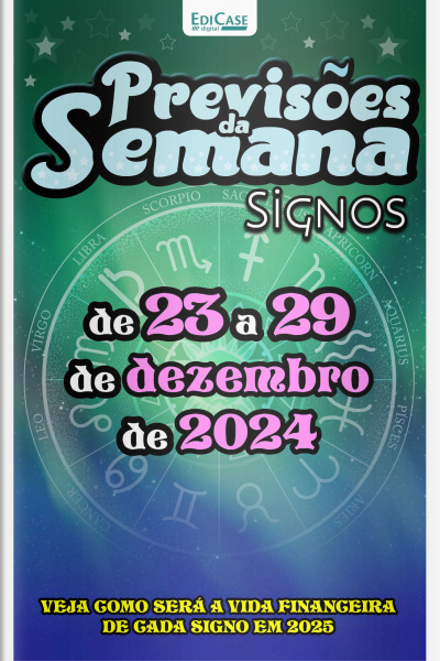 Previsões da Semana Ed. 243 - Previsões de 23 a 29 de dezembro de 2024