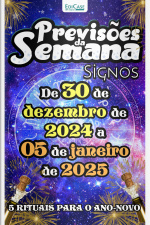 Previsões da Semana Ed. 244 - Previsões de 30 de dezembro de 2024 a 05 de janeiro de 2025