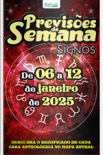 Previsões da Semana Ed. 245 - Previsões de 06 a 12 de janeiro de 2025