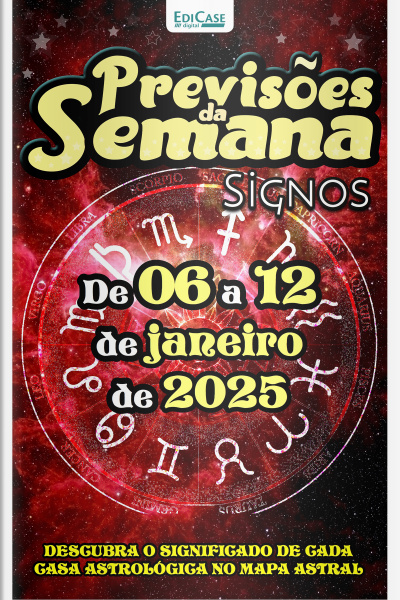Previsões da Semana Ed. 245 - Previsões de 06 a 12 de janeiro de 2025