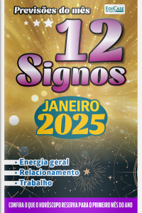 Previsões do Mês Ed. 79 - 12 Signos - Janeiro de 2025