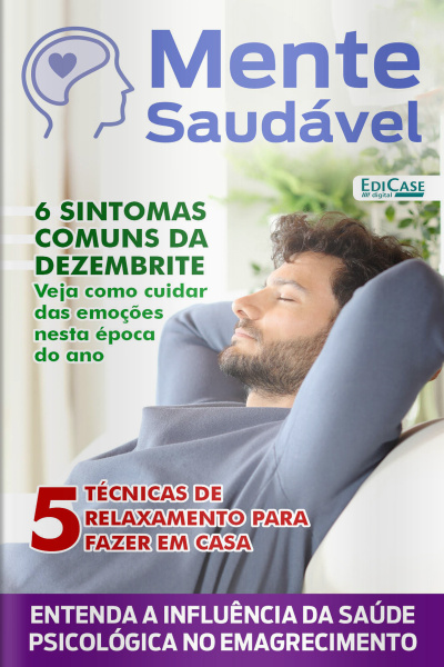 Mente Saudável Ed. 33 - 6 Sintomas comuns da dezembrite