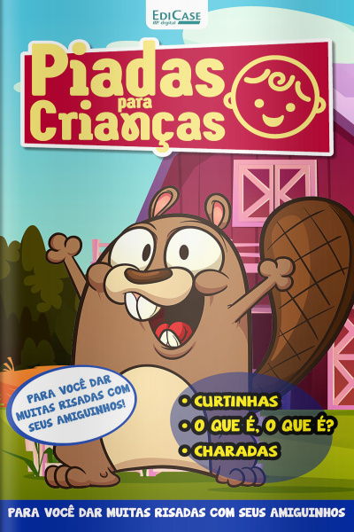 Piadas Para Crianças Ed. 155 - Curtinhas, O que é, o que é? E Charadas