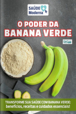 Saúde Moderna Ed. 63 - O Poder da Banana verde