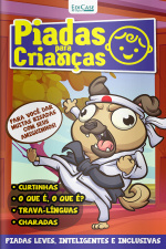Piadas Para Crianças Ed. 156 - Curtinhas, O que é, o que é? E Charadas