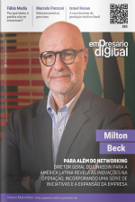 Empresário Digital Ed. 263 - Milton Beck - Para além do networking