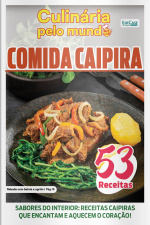 Culinária Pelo Mundo Ed. 30 - Comida caipira