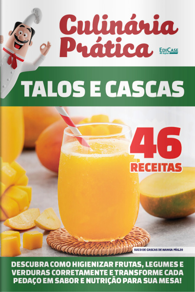 Culinária Prática Ed. 43 - Talos e Casca