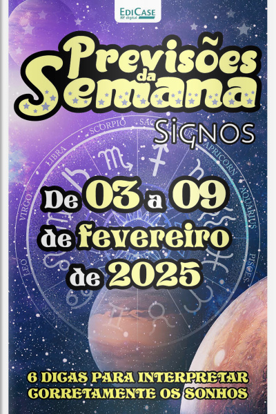 Previsões da Semana Ed. 249 - Previsões de 03 a 09 de Fevereiro de 2025