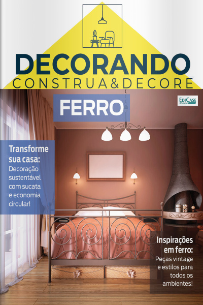 Decorando - Construa e Decore Ed. 22 - Ferro