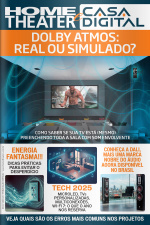 Home Theater e Casa Digital Ed. 344 - Dolby Atmos: Real ou Simulado?