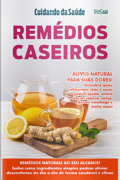 Cuidando da Saúde Ed. 48 - Remédios Caseiros