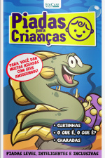Piadas Para Crianças Ed. 158 - Curtinhas, O que é, o que é? E Charadas