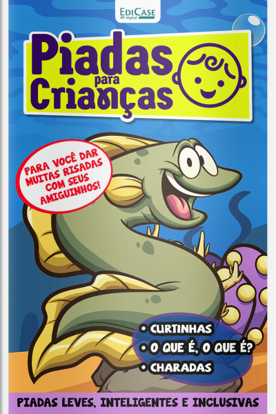 Piadas Para Crianças Ed. 158 - Curtinhas, O que é, o que é? E Charadas