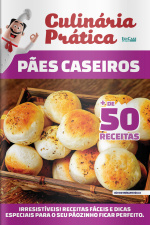 Culinária Prática Ed. 44 - Pães caseiros