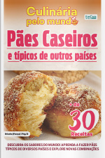 Culinária Pelo Mundo Ed. 31 - Pães Caseiros
