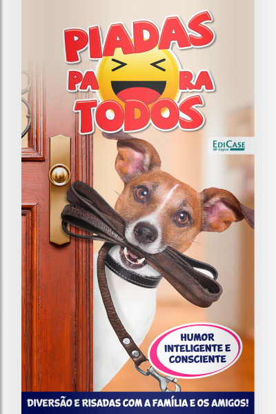Piadas Para Todos Ed.181 - Humor Inteligente e Consciente: Piadas, Charadas, O que é, O que é?