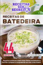 Receitas Sem Segredos Ed. 80 - Receitas de Batedeira