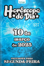 Horóscopo do Dia Ed. 56 - 10 de Março de 2025