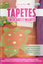 Artesanato Simples Ed. 48 - Tapetes Circulares e Infantis