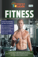 Emagreça Com Saúde Ed. 90 - Fitness - Vida saudável ao seu alcance!