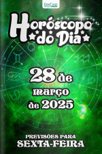 Horóscopo do Dia Ed. 74 - 28 de Março de 2025