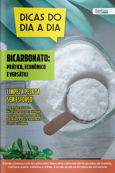Dicas do Dia a Dia Ed. 71 - Bicarbonato de sódio